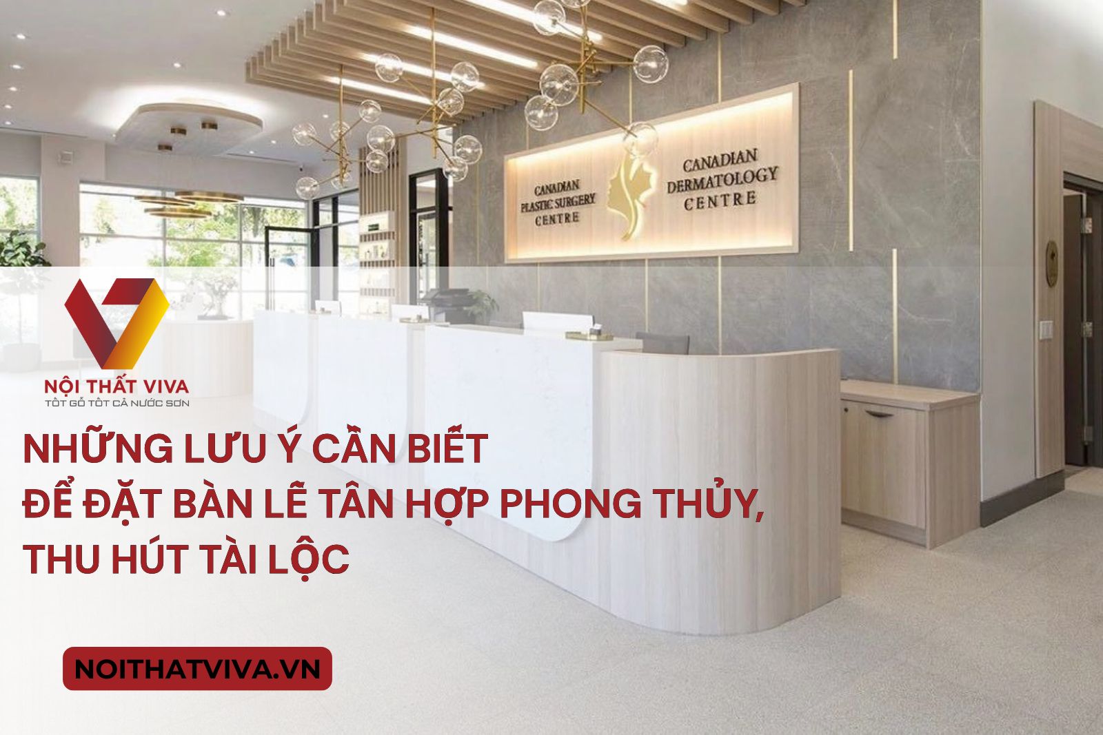 Những lưu ý cần biết để đặt bàn lễ tân hợp phong thủy, thu hút tài lộc