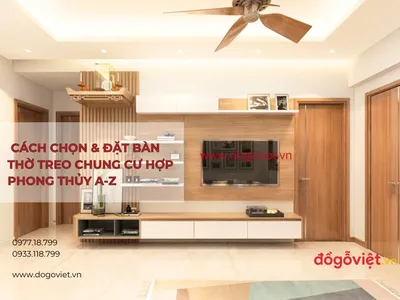 Cẩm nang chọn & đặt bàn thờ treo chung cư hợp phong thủy A-Z   Cẩm nang chọn & đặt bàn thờ treo chung cư hợp phong thủy A-Z