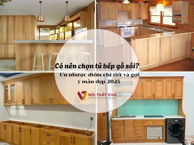 Có nên chọn tủ bếp gỗ sồi? Ưu nhược điểm chi tiết và gợi ý mẫu đẹp 2025 Có nên chọn tủ bếp gỗ sồi? Ưu nhược điểm chi tiết và gợi ý mẫu đẹp 2025