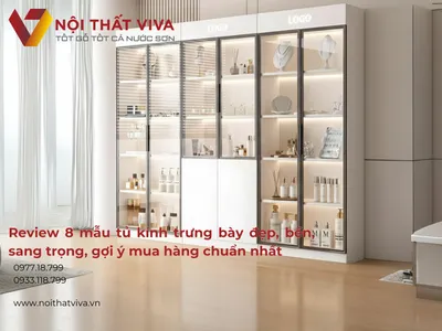Review 8 mẫu tủ kính trưng bày đẹp, bền, sang trọng, gợi ý mua hàng chuẩn nhất Review 8 mẫu tủ kính trưng bày đẹp, bền, sang trọng, gợi ý mua hàng chuẩn nhất