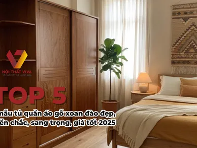 Top 5 mẫu tủ quần áo gỗ xoan đào đẹp, bền chắc, sang trọng, giá tốt 2025