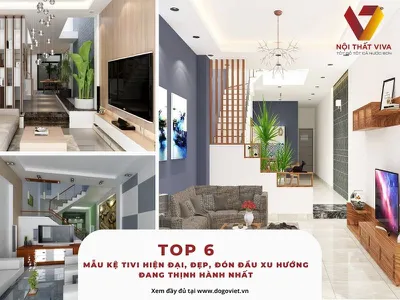 Top 6 mẫu kệ tivi hiện đại, đẹp, đón đầu xu hướng đang thịnh hành nhất