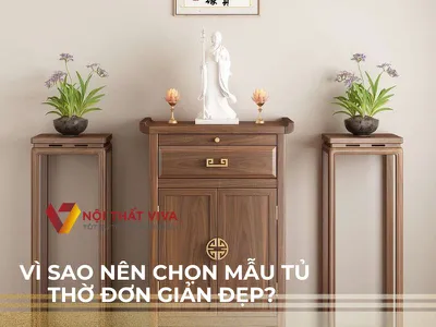 Vì sao nên chọn mẫu tủ thờ đơn giản đẹp? Top 5 tủ thờ được ưa chuộng  Vì sao nên chọn mẫu tủ thờ đơn giản đẹp? Top 5 tủ thờ được ưa chuộng
