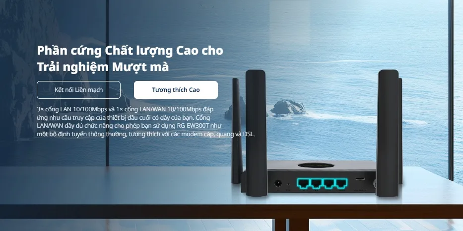 Bộ định tuyến RG-EW300T với 3 cổng LAN và 1 cổng LAN/WAN cho thiết bị có dây Bộ định tuyến RG-EW300T với 3 cổng LAN và 1 cổng LAN/WAN cho thiết bị có dây
