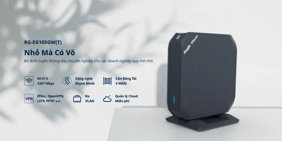 RG-EG105GW(T): router WiFi 5 1267 Mbps, công nghệ Reyee Mesh, cân bằng tải 4 WAN, VPN IPSec/OpenVPN/L2TP/PPTP, đa VLAN, quản lý Cloud miễn phí RG-EG105GW(T): router WiFi 5 1267 Mbps, công nghệ Reyee Mesh, cân bằng tải 4 WAN, VPN IPSec/OpenVPN/L2TP/PPTP, đa VLAN, quản lý Cloud miễn phí