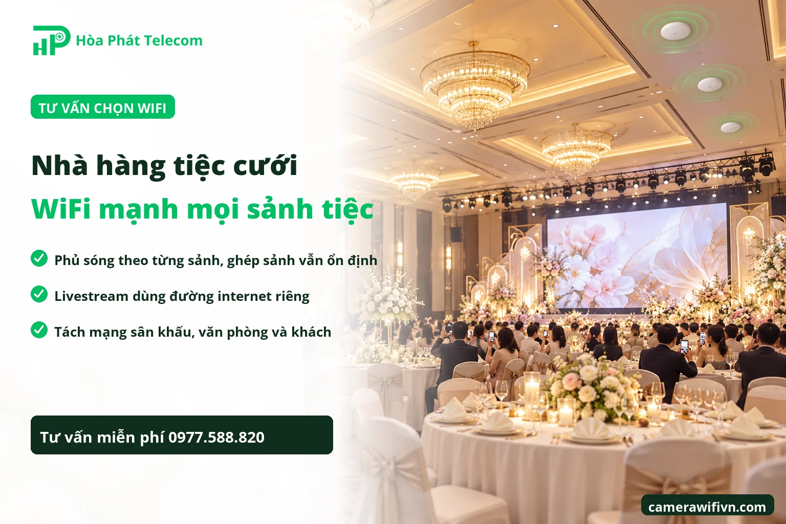 WiFi nhà hàng tiệc cưới với bộ phát trên trần và vùng phủ sóng trong sảnh WiFi nhà hàng tiệc cưới với bộ phát trên trần và vùng phủ sóng trong sảnh