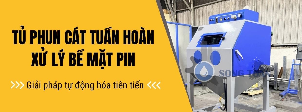 DỰ ÁN BÀN GIAO TỦ PHUN CÁT TUẦN HOÀN - GIẢI PHÁP TỰ ĐỘNG HÓA XỬ LÝ BỀ MẶT PIN TIÊN TIẾN 