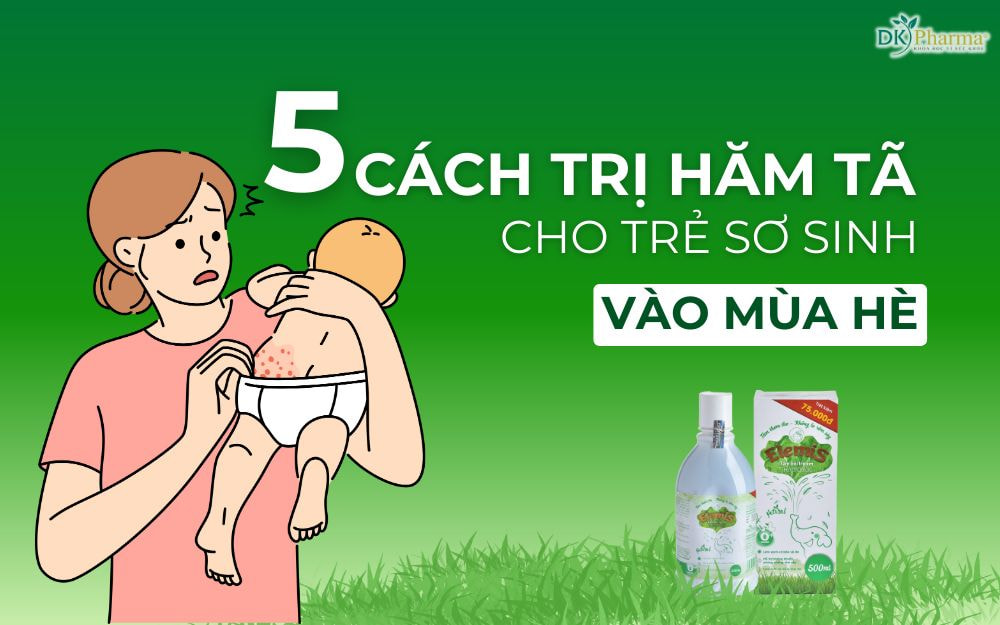 5 CÁCH TRỊ HĂM TÃ CHO TRẺ SƠ SINH VÀO MÙA HÈ