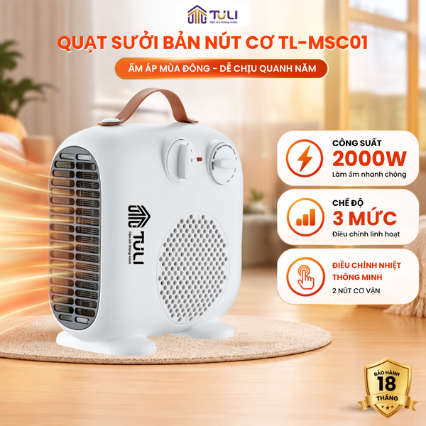 Quạt sưởi mini đa năng TULI TL-MSC01, CS 2000W, nút cơ văn, 3 chế độ, bảo vệ quá nhiệt, BH 18 tháng