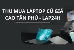Thu mua laptop cũ Tân Phú