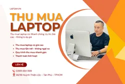 THU MUA LAPTOP CŨ GIÁ CAO QUẬN 2 TPHCM