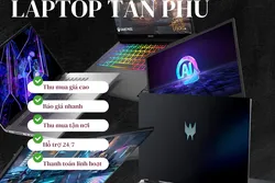 Thu mua laptop cũ giá cao Tân Phú