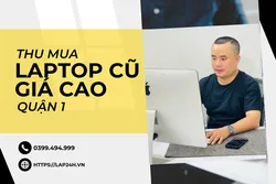 THU MUA LAPTOP CŨ GIÁ CAO QUẬN 1