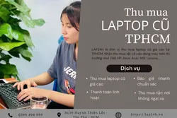 THU MUA LAPTOP CŨ GIÁ CAO QUẬN 3 - TPHCM
