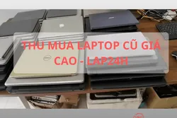 Địa chỉ thu mua điện thoại - laptop - macbook - linh kiện cũ giá cao TPHCM