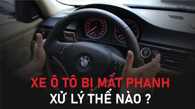 Cách xử lý khi xe ô tô bị mất phanh