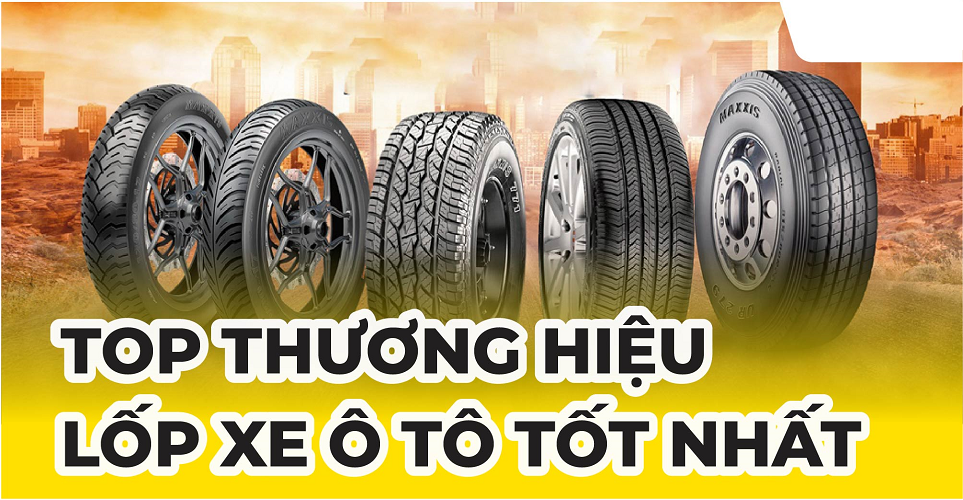 TOP 5 các loại lốp xe phù hợp với điều kiện đường xá Việt Nam