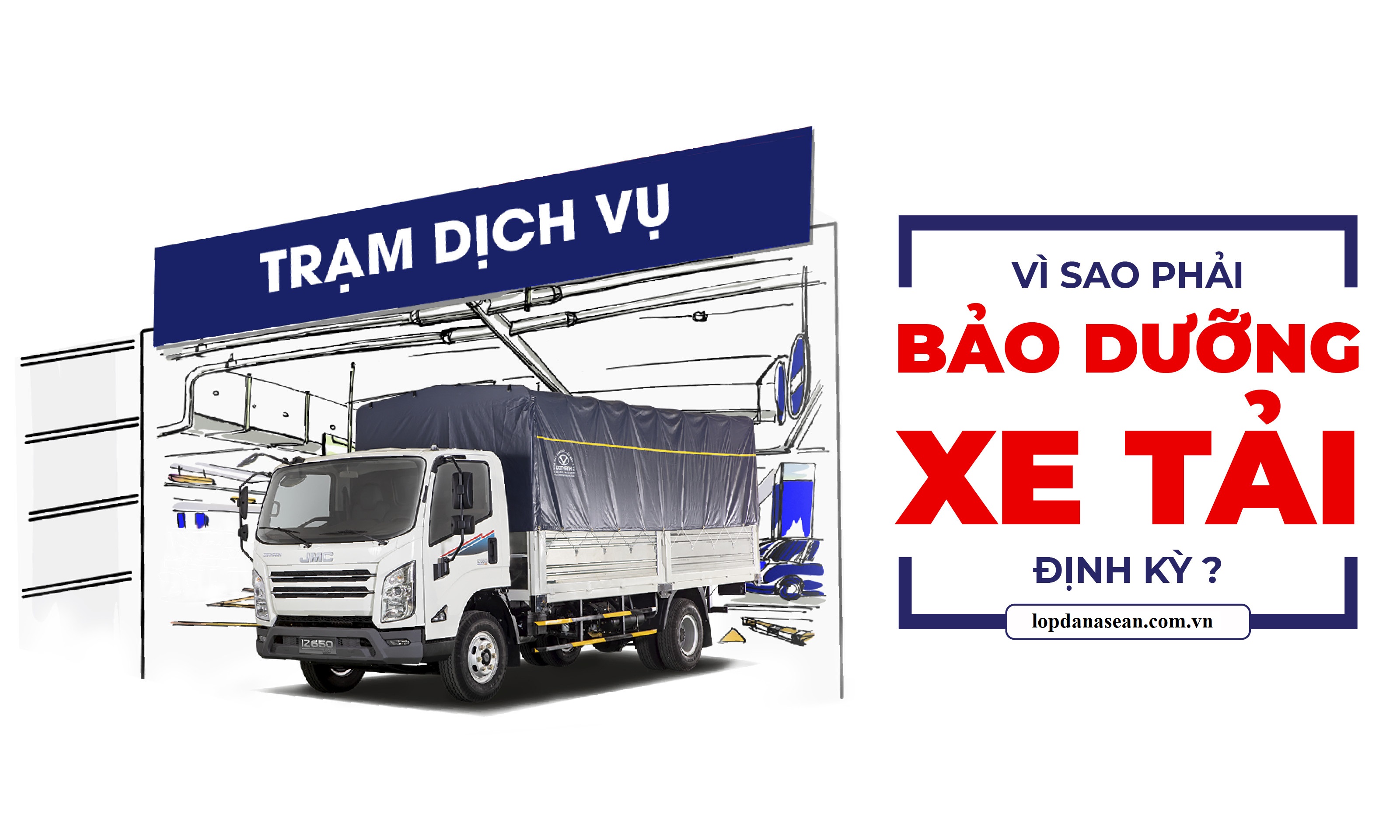 Lý do bạn nên bảo dưỡng xe tải định kỳ
