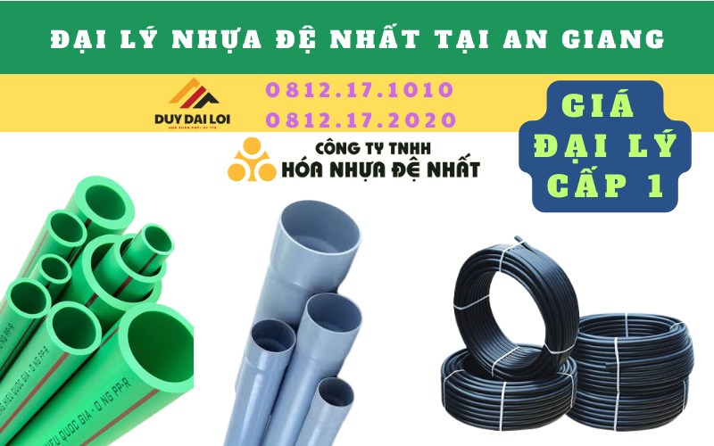 Đại lý ống nhựa đệ nhất ở An Giang Đại lý ống nhựa đệ nhất ở An Giang