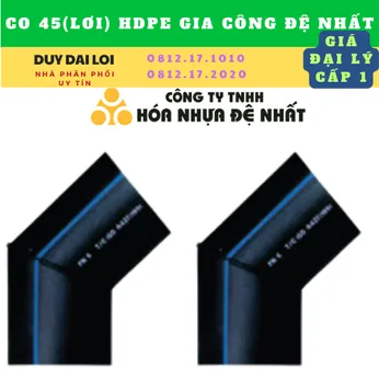 CO 45 (LƠI) HDPE GIA CÔNG ĐỆ NHẤT
