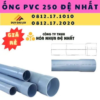 ỐNG NHỰA PVC 250 ĐỆ NHẤT