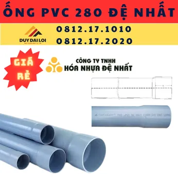 ỐNG NHỰA PVC 280 ĐỆ NHẤT
