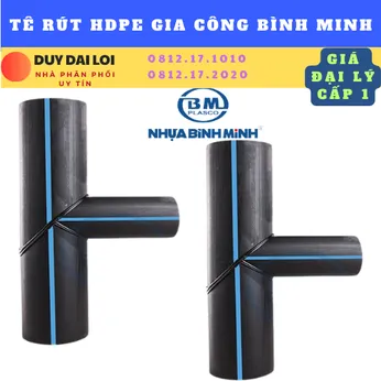 TÊ RÚT HDPE GIA CÔNG BÌNH MINH HÀN ĐỐI ĐẦU