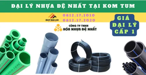 ĐẠI LÝ ỐNG NHỰA ĐỆ NHẤT Ở KOM TUM