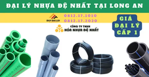 ĐẠI LÝ ỐNG NHỰA ĐỆ NHẤT Ở LONG AN