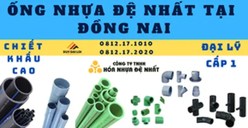 Đại lý ống nhựa đệ nhất tại Đồng Nai