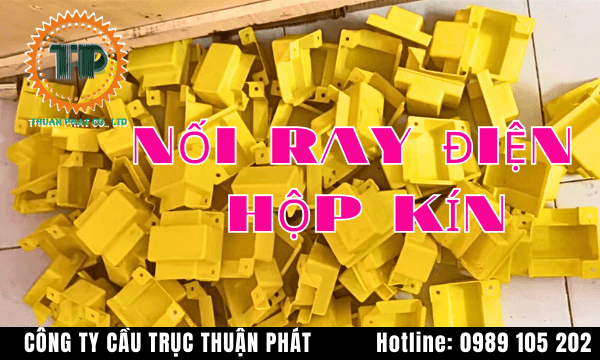 Nối ray điện hộp kín Nối ray điện hộp kín