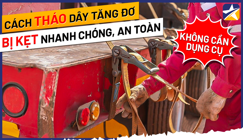 Cách Tháo Dây Tăng Đơ Bị Kẹt Nhanh Chóng, An Toàn (Không Cần Dụng Cụ)