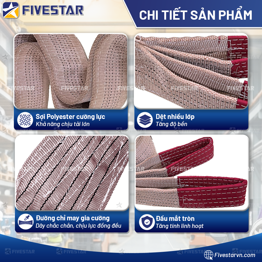 Ưu điểm của dây cáp vải cẩu hàng tải 6 tấn Fivestar Việt Nam Ưu điểm của dây cáp vải cẩu hàng tải 6 tấn Fivestar Việt Nam