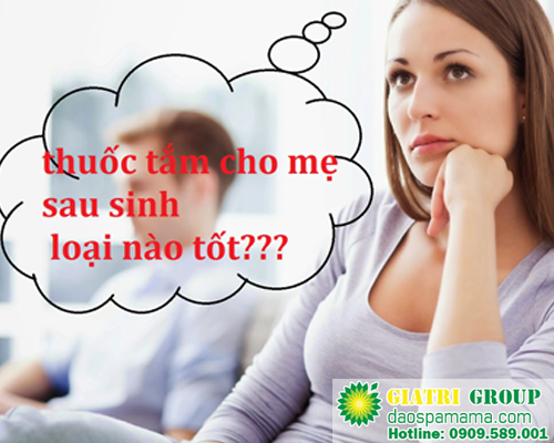 Thuốc tắm cho mẹ sau sinh loại nào tốt? Thuốc tắm cho mẹ sau sinh loại nào tốt?