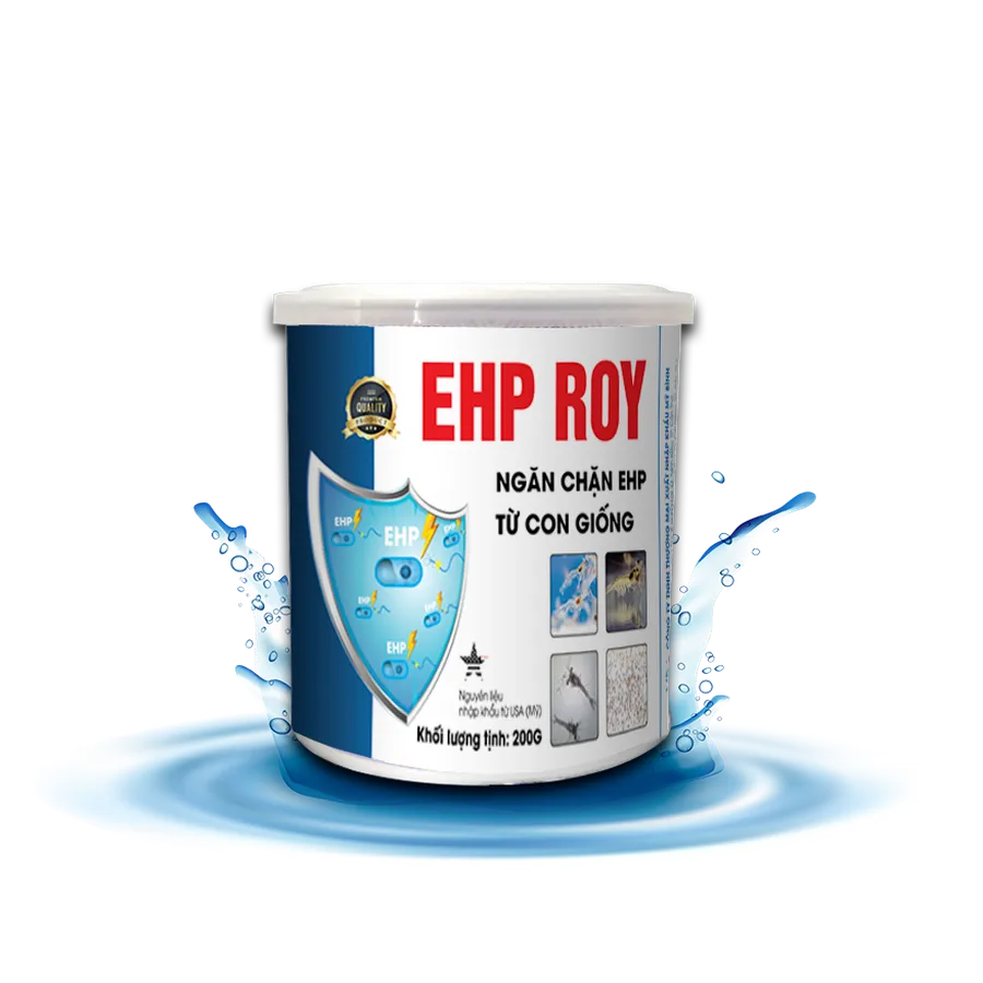 EHP ROY - Ngăn chặn EHP từ con giống