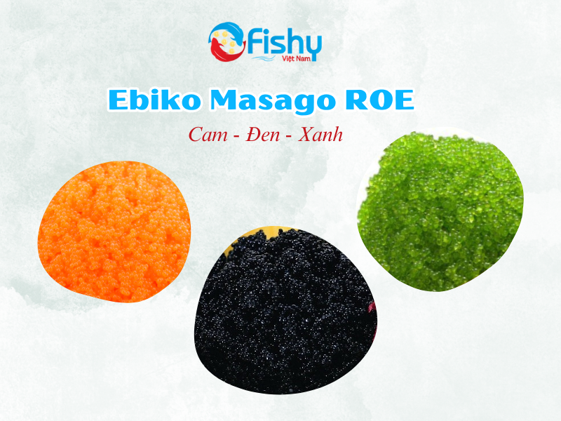 trứng tôm hay còn gọi là ebiko masago trứng tôm hay còn gọi là ebiko masago