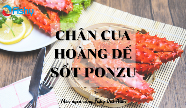 Cua Hoàng Đế Kèm Sốt Ponzu Gừng 