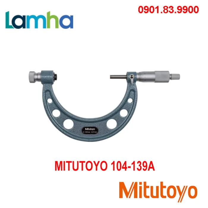 Panme đo ngoài cơ khí Mitutoyo 104-139A (0-100mm x 0.01)