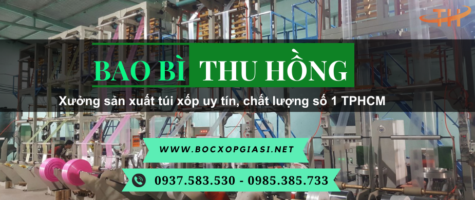 Xưởng sản xuất túi xốp uy tín chất lượng tại TPHCM Xưởng sản xuất túi xốp uy tín chất lượng tại TPHCM