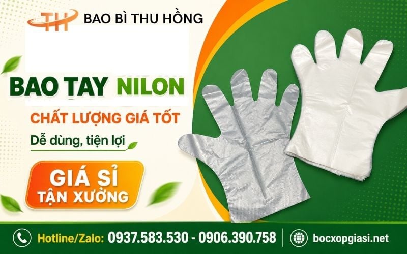 Bao tay nilon giá bao nhiêu? Mua ở đâu chất lượng tốt?