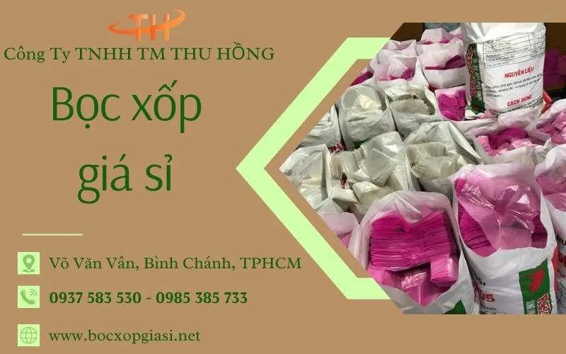 Cửa hàng bán túi xốp giá sỉ lớn nhất TpHCM