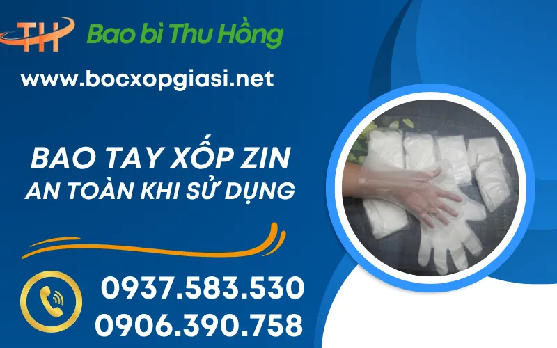 Bao tay xốp zin nam nữ mua sỉ ở đâu uy tín
