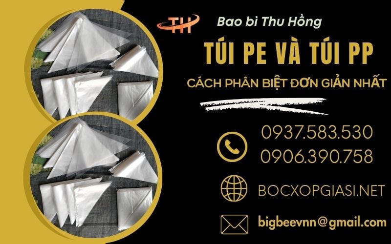 Cách Phân Biệt Túi PP Và Túi PE Chi Tiết Đơn Giản Nhất