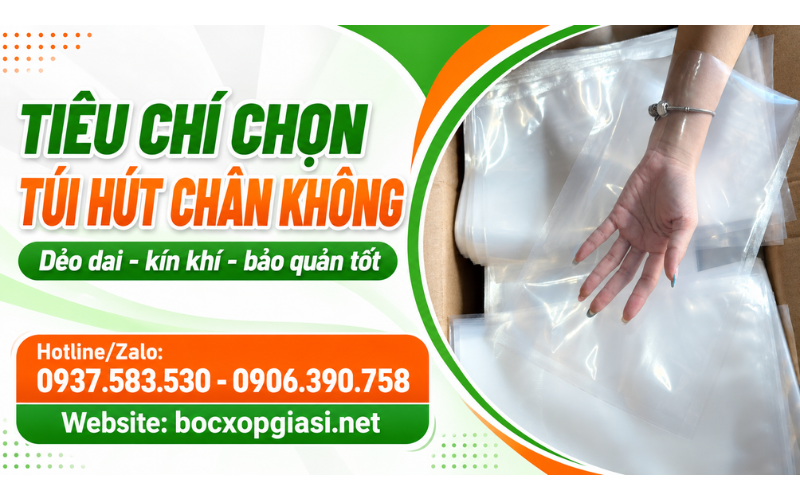 Tiêu chí chọn túi hút chân không giá sỉ