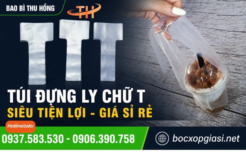 Một Số Lưu Ý Khi Chọn Mua Túi Đựng Ly Chữ T Giá Rẻ Cho Quán Café