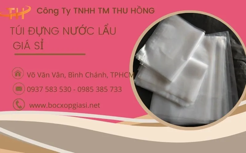 Túi đựng nước lẩu, Bịch đựng nước dùng giá rẻ.