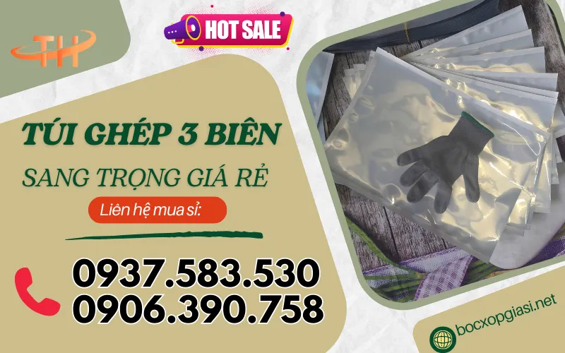 Mua túi ghép 3 biên ở đâu chất lượng, nguồn hàng đa dạng