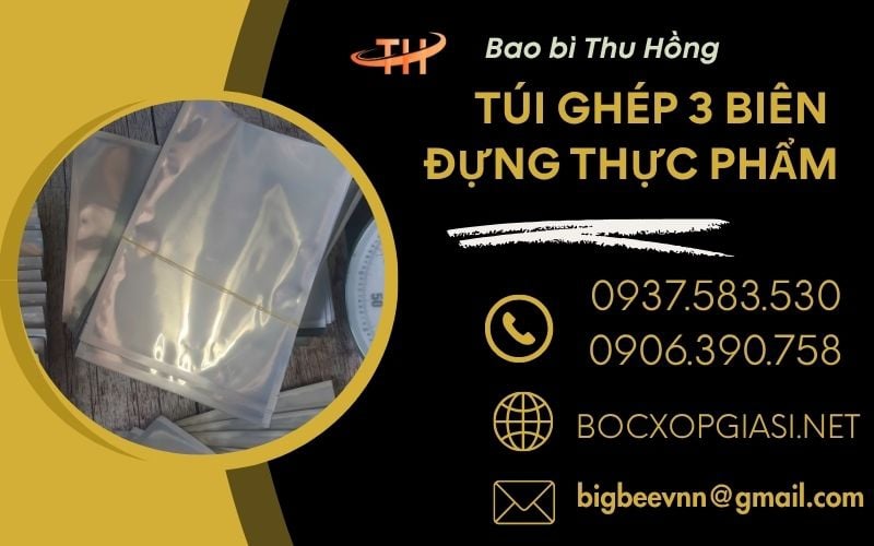 Xưởng Sản Xuất Túi Ghép 3 Biên Đựng Thực Phẩm Giá Sỉ Rẻ Tại TPHCM