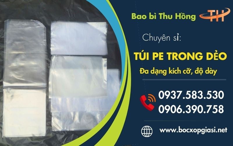 Túi PE Trong Dẻo Đa Dạng Độ Dày, Kích Cỡ Giá Sỉ TPHCM