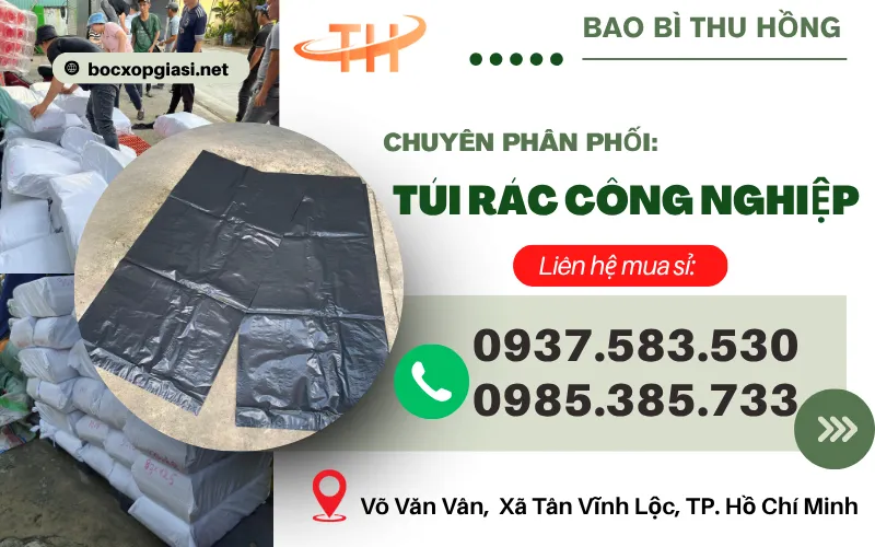 Nguồn cung giá sỉ túi rác công nghiệp cho đại lý ở HCM